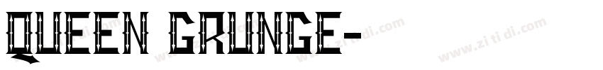 Queen Grunge字体转换